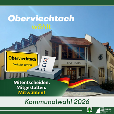 Oberviechtach w&auml;hlt - Kommunalwahl 2026